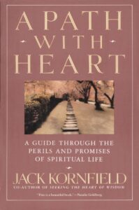 Cover of 'A Path with Heart' by Jack Kornfield featuring an inspiring and heartfelt design.