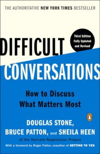 Cover of the book "Difficult Conversations: How to Discuss What Matters Most" by Douglas Stone, Bruce Patton, and Sheila Heen, one of the Best Books on Communication.