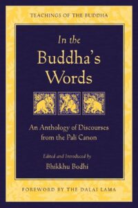 Cover of 'In the Buddha's Words' by Bhikkhu Bodhi with an elegant, scholarly design, one of the best books on buddhism.