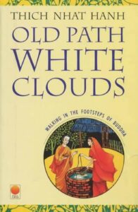 Cover of 'Old Path White Clouds' by Thich Nhat Hanh with a serene, historical design, one of the best books on buddhism.