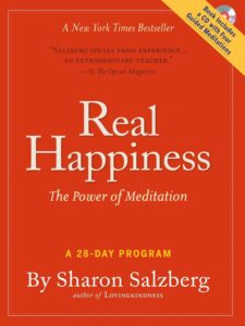 Cover of 'Real Happiness' by Sharon Salzberg with a joyful and uplifting design.