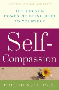 Cover of 'Self-Compassion' by Kristin Neff featuring a warm and inviting design, one of the best books on mindfullness