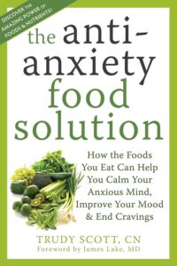 The cover of "The Anti-Anxiety Food Solution" by Trudy Scott