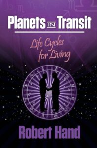 The cover of "Planets in Transit" by Robert Hand, focusing on the influence of transiting planets and offering practical advice for navigating life cycles.