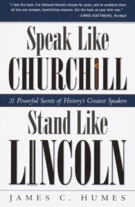 cover of "Speak Like Churchill, Stand Like Lincoln" by James C. Humes, revealing powerful oratory secrets from history's greatest speakers, considered one of the best books on public speaking