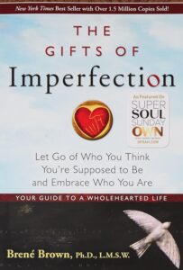  The cover of "The Gifts of Imperfection" by Brené Brown, one of the Best Books on Self-Love, exploring the power of vulnerability and embracing imperfections.