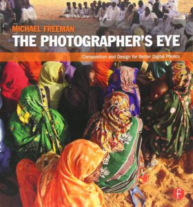  The cover of "The Photographer's Eye" by Michael Freeman, a key title in the Best Books on Photography, exploring the principles of composition and design.