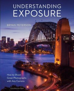  The cover of "Understanding Exposure" by Bryan Peterson, one of the Best Books on Photography, helping photographers master the fundamental principles of exposure.