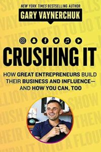 Cover of 'Crushing It' by Gary Vaynerchuk.