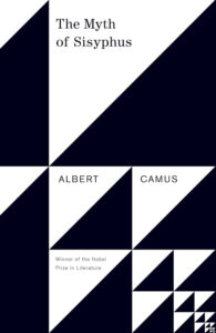 Cover of 'The Myth of Sisyphus' by Albert Camus, exploring the concept of the absurd and the human struggle to find meaning.