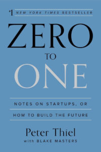 Cover of 'Zero to One' by Peter Thiel with Blake Masters, among the 7 Best Books On Entrepreneurship