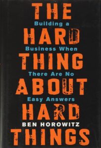 Cover of 'The Hard Thing About Hard Things' by Ben Horowitz