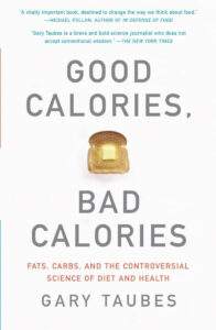 Cover of 'Good Calories, Bad Calories' by Gary Taubes featuring a blue and black design.