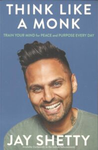 cover of the book 'Think Like A Monk' By Jay Shetty