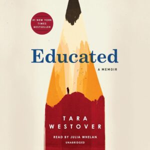 Cover of the book 'Educated' by Tara Westover, one of Top 9 Audiobooks for Your Daily Commute