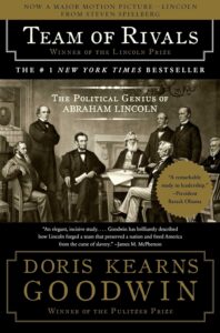 Cover of 'Team of Rivals: The Political Genius of Abraham Lincoln' by Doris Kearns Goodwin, with a portrait of Abraham Lincoln surrounded by images of his political contemporaries.