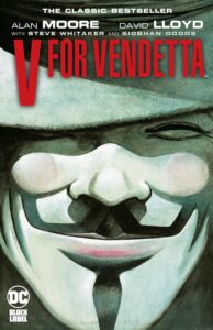 Cover of V for Vendetta by Alan Moore and David Lloyd - a dystopian graphic novel about a masked vigilante fighting a totalitarian regime.