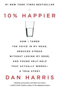 Cover of '10% Happier' by Dan Harris