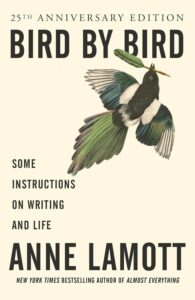 Book cover of 'Bird by Bird: Some Instructions on Writing and Life' by Anne Lamott, offering humorous and practical advice for writers.