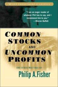 cover of "Common Stocks and Uncommon Profits" by Philip Fisher, focusing on investing in high-quality companies with growth potential