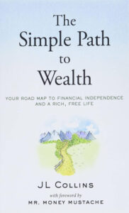 cover of "The Simple Path to Wealth" by JL Collins, offering straightforward advice on building wealth through low-cost index funds