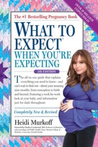 Cover of the book What to Expect When You're Expecting by Heidi Murkoff - Best Books for New Parents