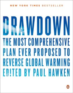 Cover of the book 'Drawdown: The Most Comprehensive Plan Ever Proposed to Reverse Global Warming' edited by Paul Hawken.